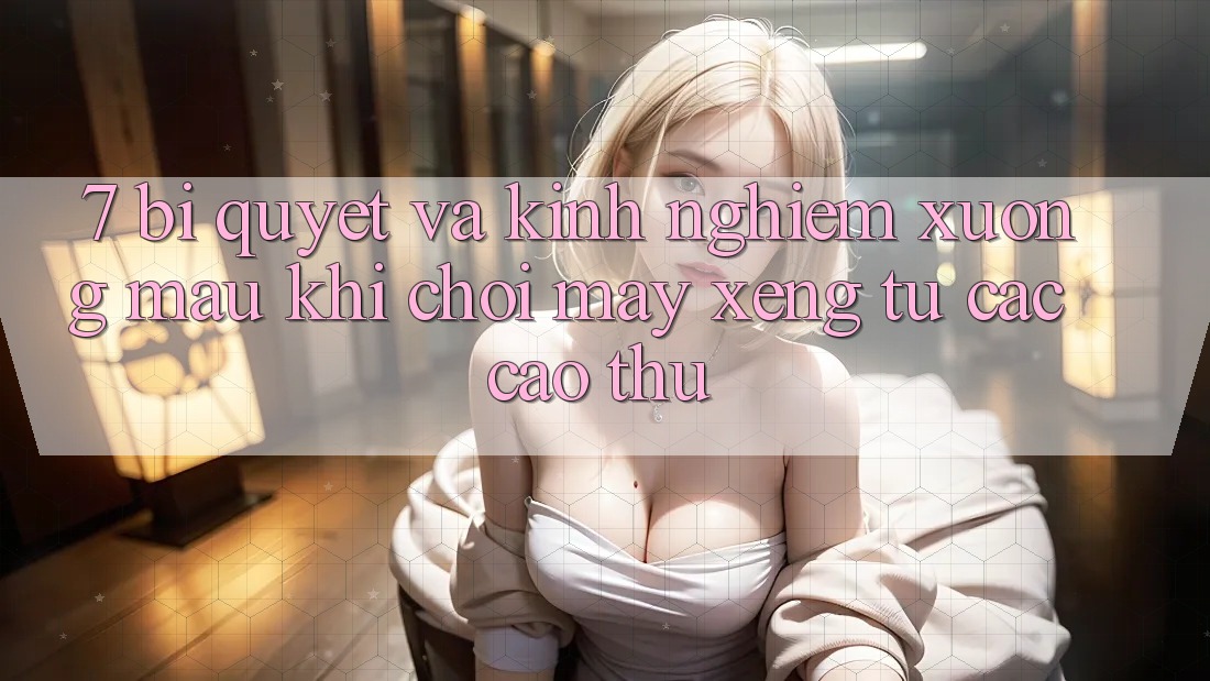 7. Bí quyết và kinh nghiệm xương máu khi chơi máy xèng từ các cao thủ