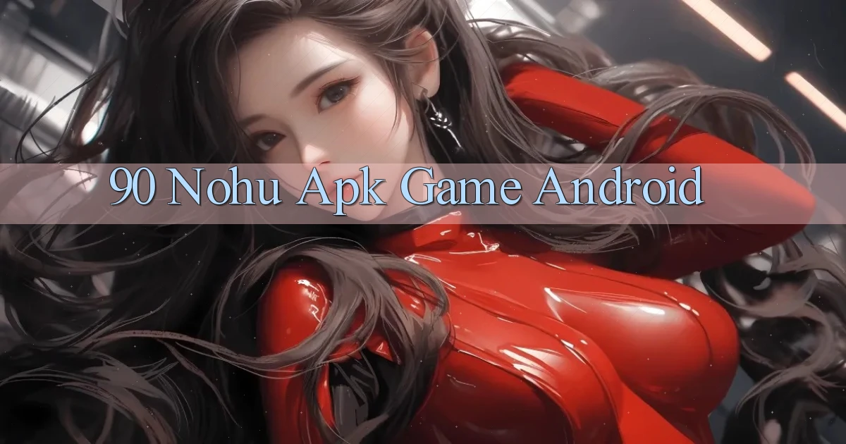 90 nohu apk game android