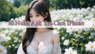 90 nohu apk trò chơi iPhone