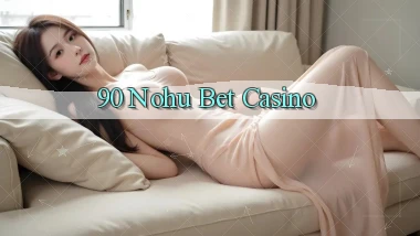 90 nohu bet casino