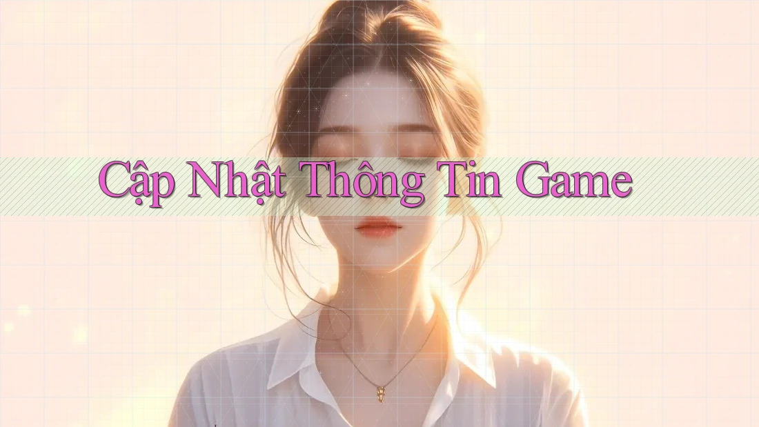Cập Nhật Thông Tin Game