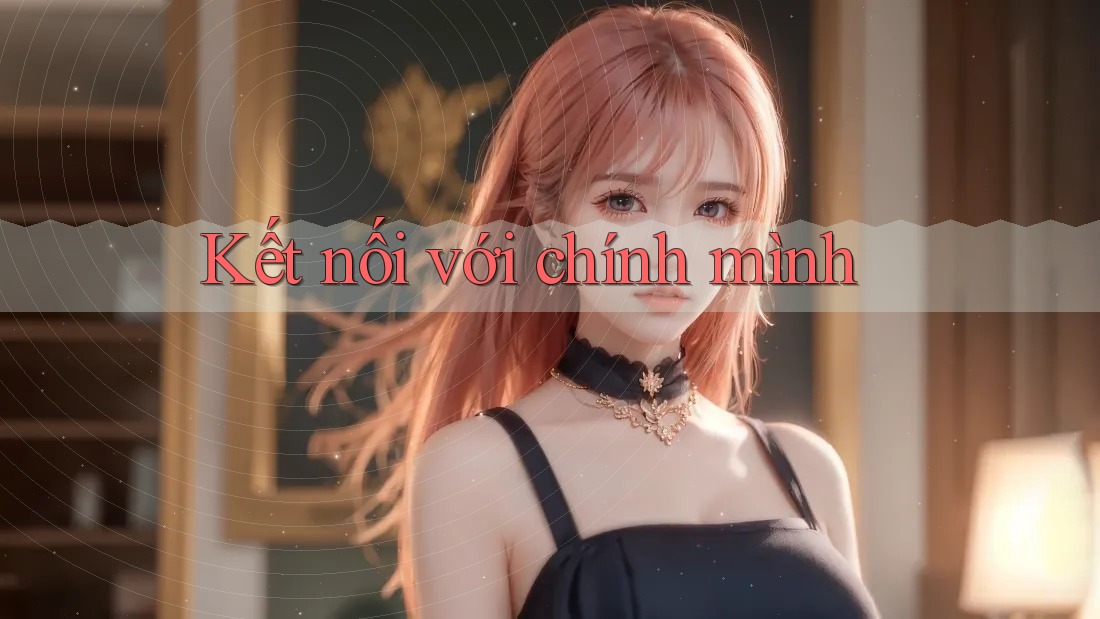 Kết nối với chính mình