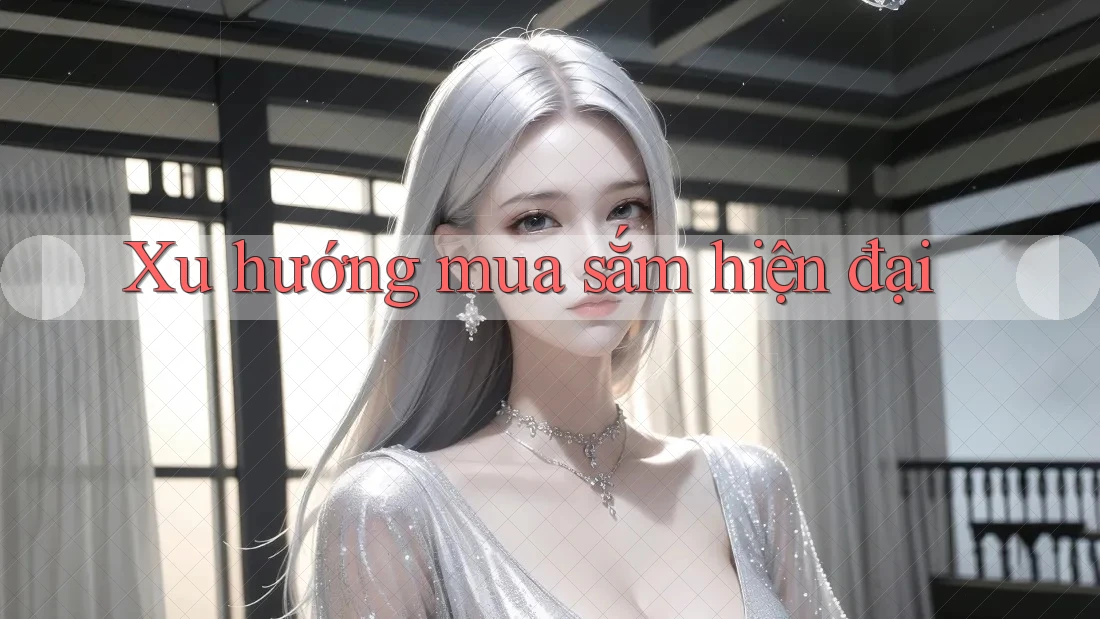 Xu hướng mua sắm hiện đại